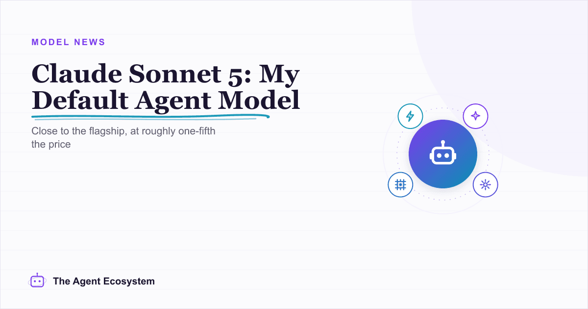 Claude Sonnet 5: The Agent Model I'd Actually Default To
